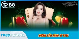 Hướng dẫn đăng ký tp88 thành công ngay từ lần đầu